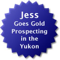 Jess goes gold prospecting in the Yokon